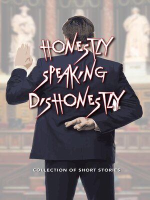 cover image of Honestly Speaking Dishonestly